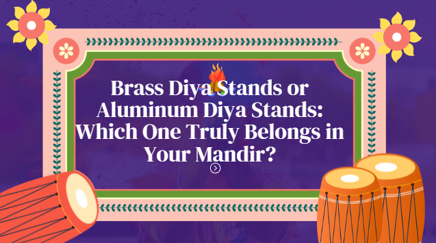Brass Diya Stands or Aluminum Diya Stands