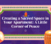 Sacred Space in Your Apartment